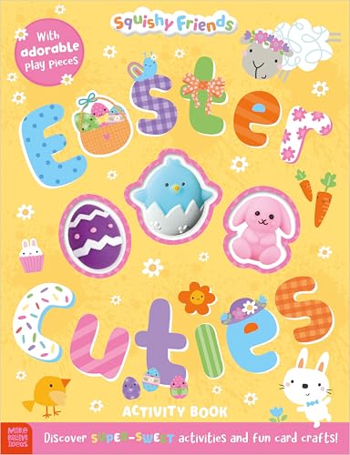 Easter Cuties Activity Book (Squishy Friends)
