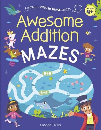 Awesome Addition Mazes (Fantastic Finger Trace Mazes) (Softcover)