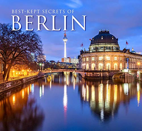 Best-Kept Secrets of Berlin (Best-Kept Secrets)