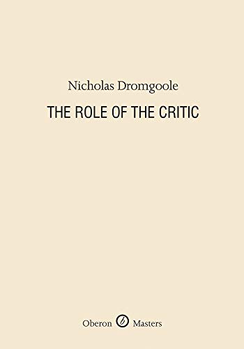 The Role of the Critic (Oberon Masters Series)
