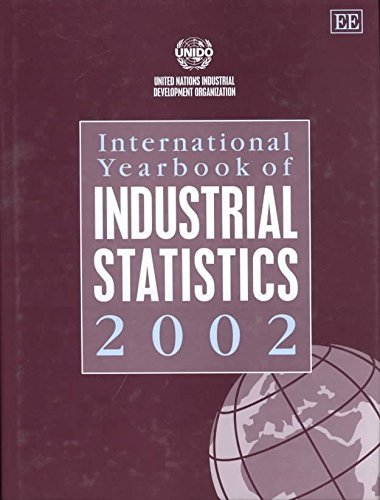 International Yearbook of Industrial Statistics 2002 (International Yearbook of Industrial Statistics Series)