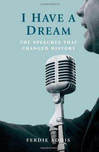 I Have a Dream: The Speeches That Changed History