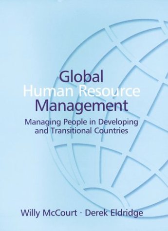 Global Human Resource Management: Managing People Developing and Transitional Countries