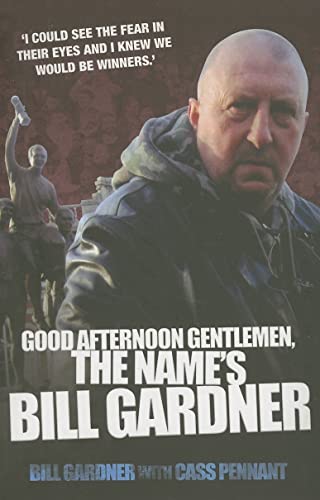 Good Afternoon Gentlemen, the Name's Bill Gardner