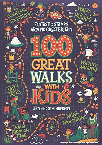 100 Great Walks with Kids (Fantastic Stomps Around Great Britain)