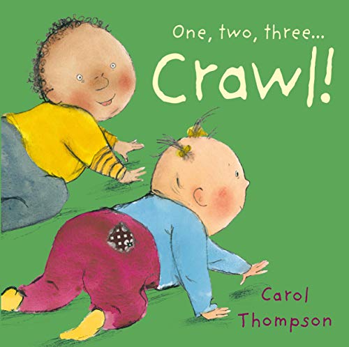 One, Two, Three... Crawl! (Little Movers)