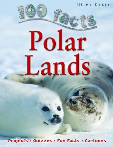 Polar Lands (100 Facts)