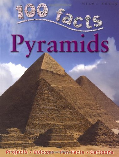 Pyramids (100 Facts)