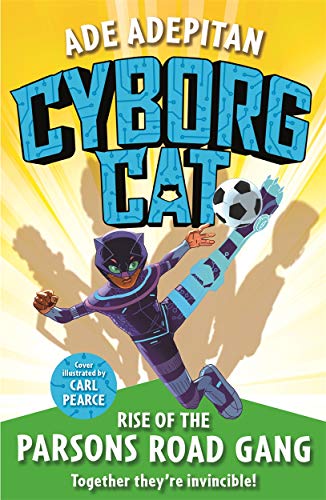 Rise of the Parsons Road Gang (Cyborg Cat, Bk. 1)