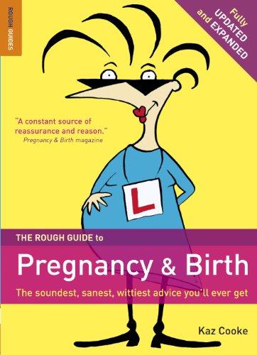 Pregnancy and Birth: The Soundest, Sanest, Wittiest Advice You'll Ever Get (Rough Guides)