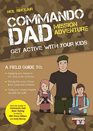 Commando Dad Mission Adventure: Get Active With Your Kids