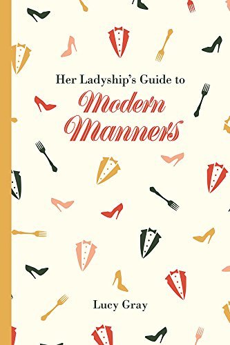 Her Ladyship's Guide to Modern Manners (National Trust History & Heritage)