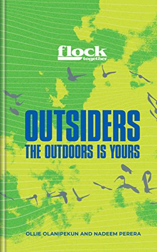 Outsiders: The Outdoors Is Yours (Flock Together)