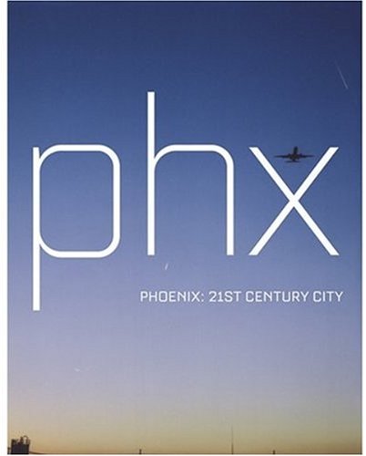 Phoenix: 21st Century City