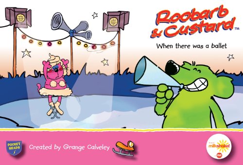 When There Was a Ballet (Roobarb, Custard)
