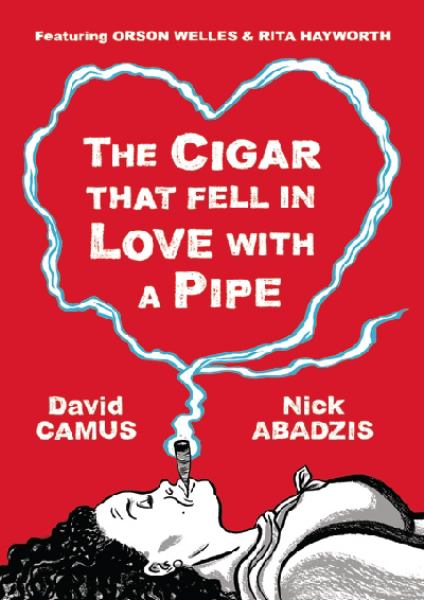 The Cigar That Fell in Love with a Pipe (Hardcover)
