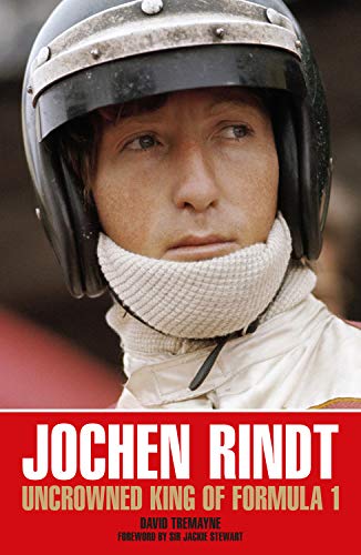 Jochen Rindt  Uncrowned King of Formula 1