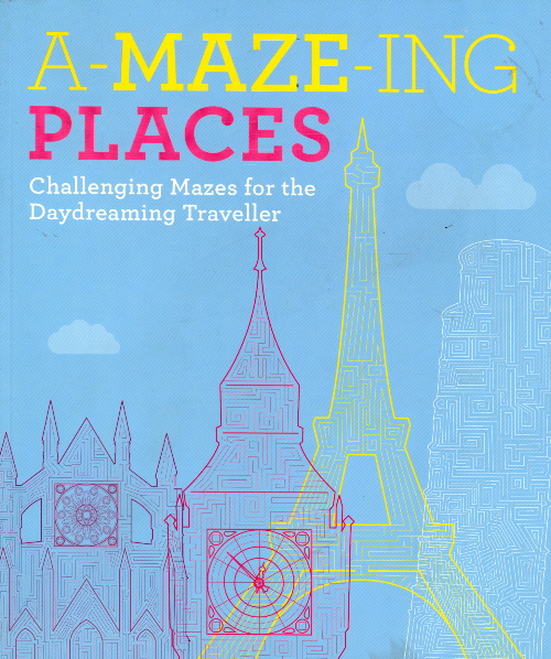 A-maze-ing Places (Softcover)