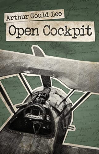 Open Cockpit: A Riveting Account of a Fighter Pilot's Life at the Front