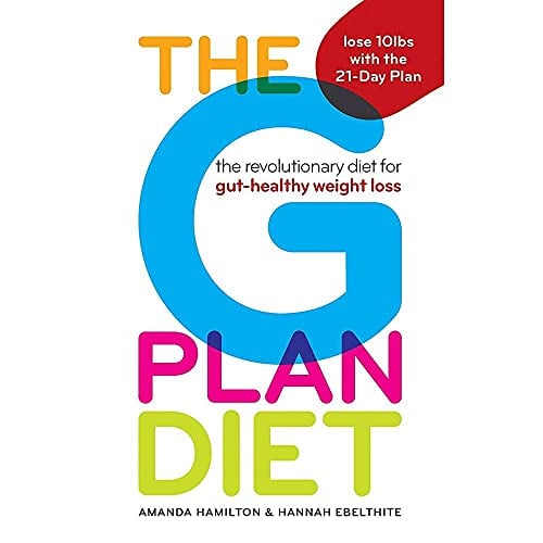 The G Plan Diet: The Revolutionary Diet for Gut-Healthy Weight Loss