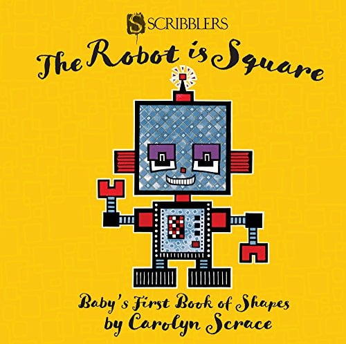 The Robot is Square (Baby's First Book of Shapes)