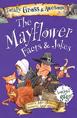 The Mayflower Facts & Jokes (Totally Gross & Awesome)