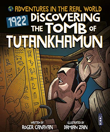 1922 Discovering the Tomb of Tutankhamun (Adventures in the Real World)