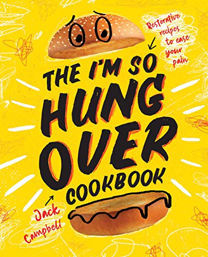 The I'm-So-Hungover Cookbook