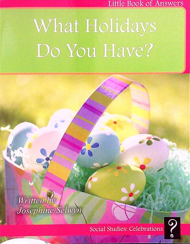 What Holidays Do You Have? (Little Book of Answers)