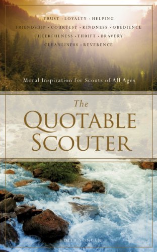 The Quotable Scouter: Inspiration for Your Scoutmaster Minute