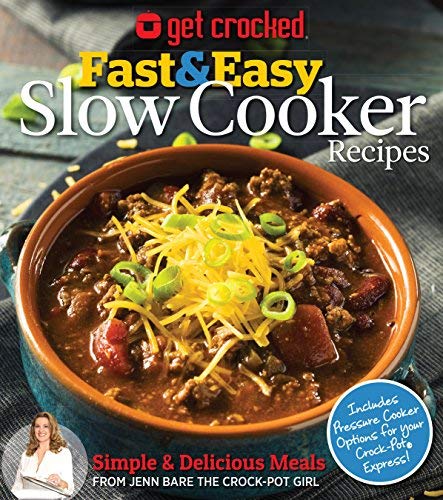 Fast & Easy Slow Cooker Recipes (Get Crocked)