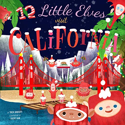12 Little Elves Visit California (12 Little Elves)