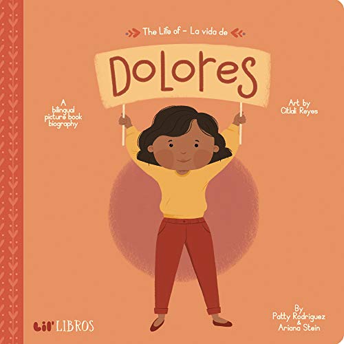 The Life of/La Vida de Dolores