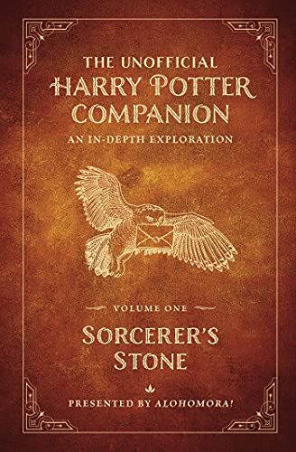 The Unofficial Harry Potter Companion: An In-Depth Exploration (Sorcerer's Stone, Volujme 1)