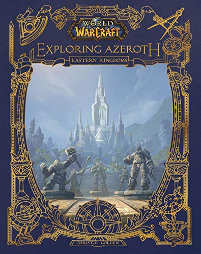 The Eastern Kingdoms (World of Warcraft: Exploring Azeroth, Bk. 1)