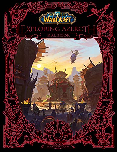 Kalimdor (World of Warcraft: Exploring Azeroth, Bk. 2)