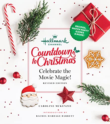 Countdown to Christmas: Celebrate the Movie Magic (Hallmark Channel, Revised Edition)