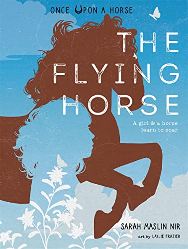 The Flying Horse (Once Upon a Horse, Bk. 1)