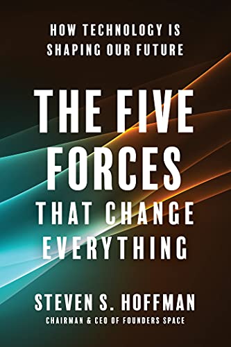 The Five Forces That Change Everything: How Technology is Shaping Our Future