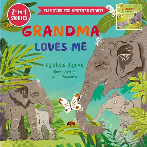 Grandma Loves Me Grandpa Loves Me (family Treasures, 2-in-1 Stories 