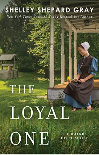 The Loyal One (Walnut Creek Series, Bk. 2)