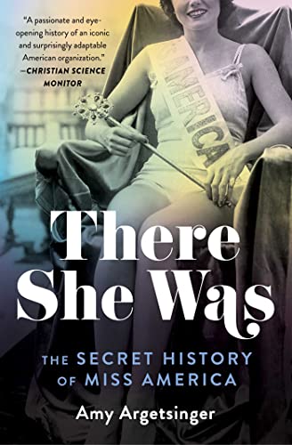 There She Was: The Secret History of Miss America