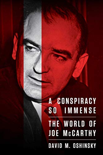 A Conspiracy So Immense: The World of Joe McCarthy (Paperback)