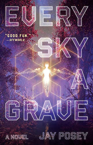 Every Sky a Grave (The Ascendance Series, Bk. 2)