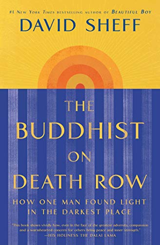 The Buddhist on Death Row: How One Man Found Light in the Darkest Place