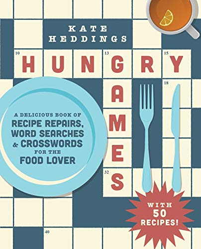 Hungry Games: A Delicious Book of Recipe Repairs, Word Searches & Crosswords for the Food Lover