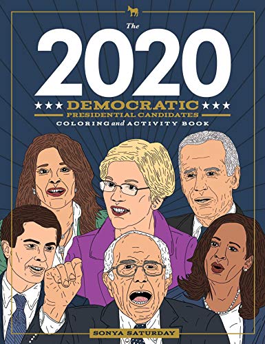 The 2020 Democratic Presidential Candidates Coloring and Activity Book (Softcover)