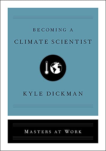 Becoming a Climate Scientist (Masters at Work)