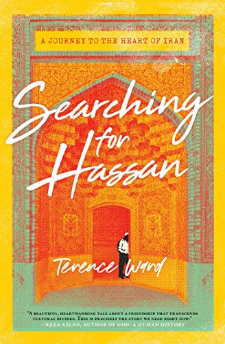 Searching for Hassan: A Journey to the Heart of Iran