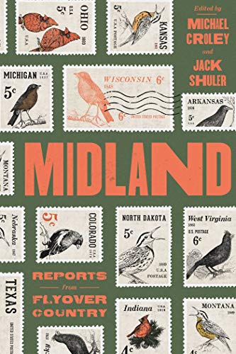 Midland: Reports from Flyover Country